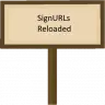 SignURLs Reloaded