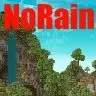 NoRain [Lightweight] [1.12 - 1.13]