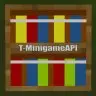 [UNSUPPORTED] T-MiniGameAPI - library for creating Minecraft minigames.