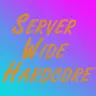 Server Wide Hardcore