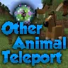 Leashed Mob Teleporter (OtherAnimalTeleport)