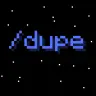 SlashDupe - Dupe Plugin