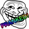 Pranked