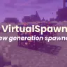 VirtualSpawner - NEW GEN SPAWNERS [OUTDATED]