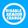DisableArmourChange