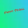 FunnyTroll