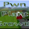 PwnPlantGrowth