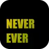 Never Have I Ever