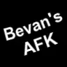 Bevan's AFK
