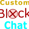 【 CustomBlockChat 】 ➠ 100% CONFIGURABLE | USE IT NOW!