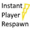Instant Player Respawn