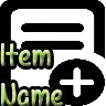 ✅ NAME ✅ CHANGENAME ✅ ITEMNAME ✅ ITEM ✅ CHANGE ✅