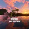 BowTeleport
