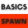 BasicsSpawn