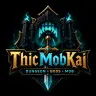 ThicMobKai - Dungeon, Boss and Mob RPG System