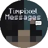 TimpixelMessages