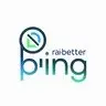 RAI-BETTER PING