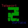 Teleport2Surface