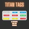 TITAN SURVIVAL TAGS [v1.0]