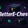 BetterE-Chest