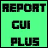 ReportGUI+ (MySQL Support)  - Lightweight, Simple & Customizable - Unlimited GUI's (BETA)