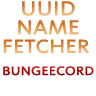 Bungee UUID/NAME fetcher