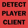 Detect Player Client