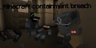 [BP]Minecraft Containment Breach