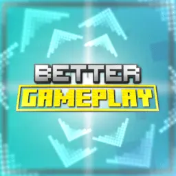 BetterGAMEPLAY (Behaivor Pack)