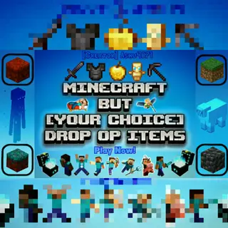 [Your Choice] Drop OP Items!