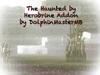 The Haunted by Herobrine Addon by DolphinMasterMB