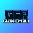 GEA: GLOW EM ALL