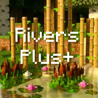 Fused's Rivers Plus+