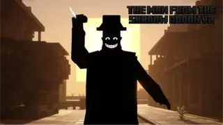 The Man From The Shadow