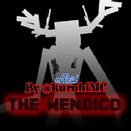THE WENDIGOS REVAMPED V1.0 By [KurohiMCnvtn]