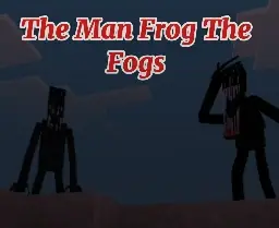 The Man Frog The fog PACK ghost dweller and elpancho el loro 1 20
