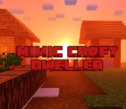 Mimic Craft (Beta) Dweller By AlifiandraMC