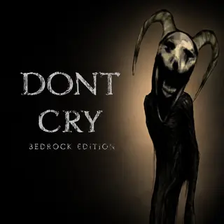 DontCry Official Bedrock Edition